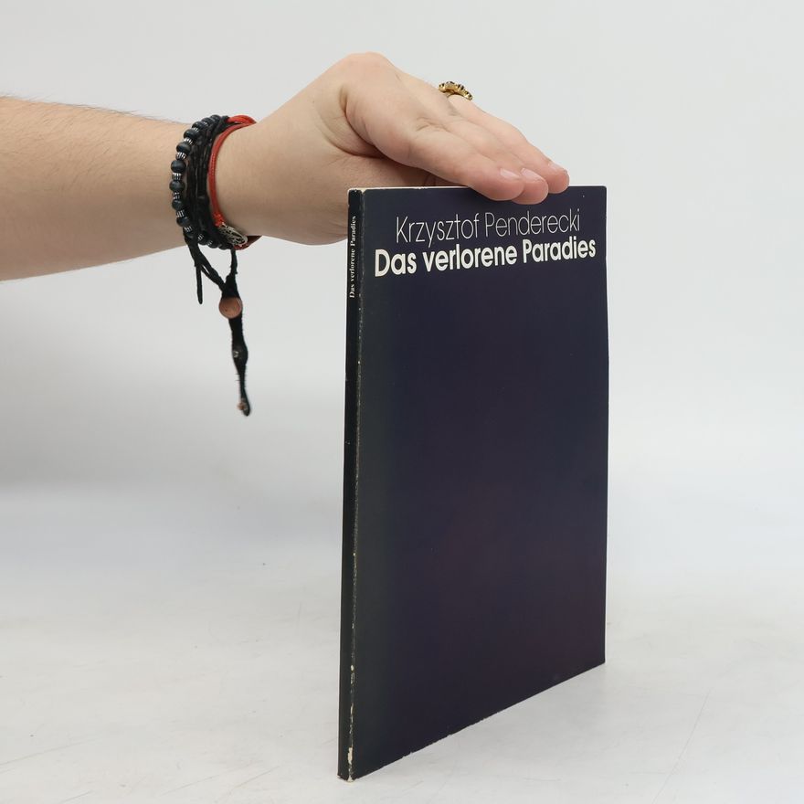 Krzysztof Penderecki Das verlorene Paradies