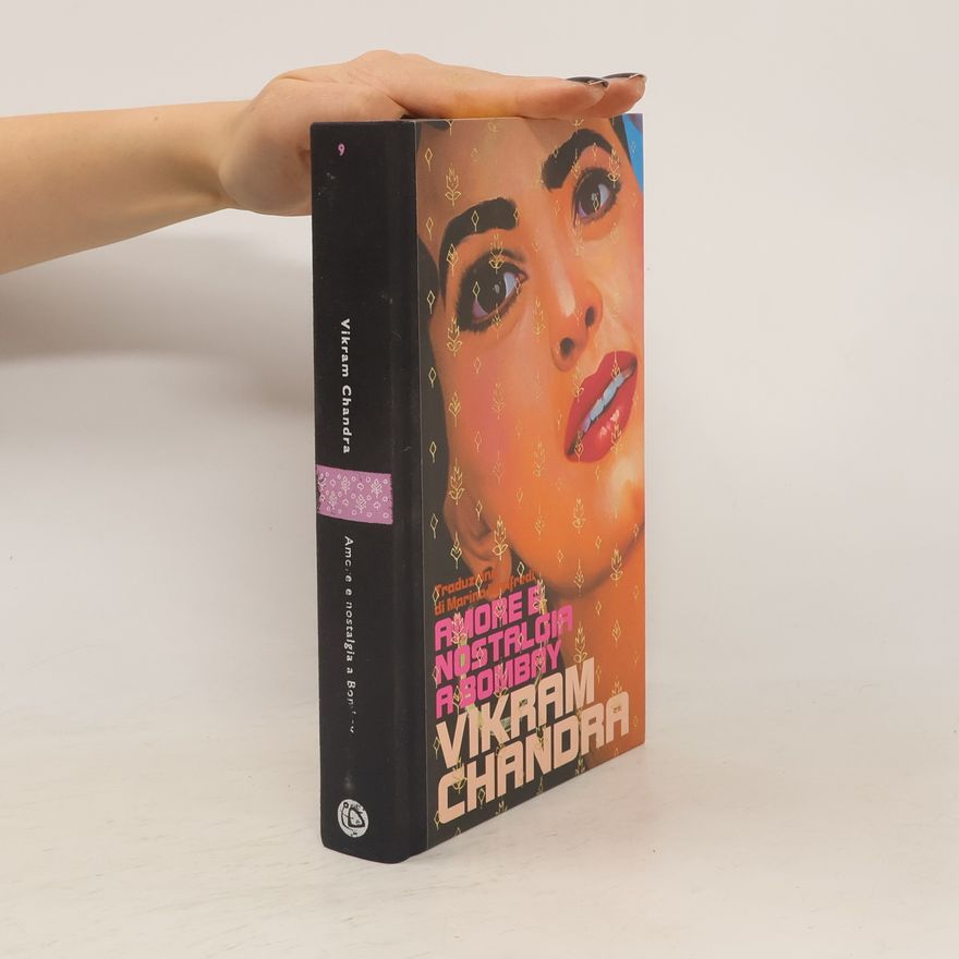 Vikram Chandra Amore e nostalgia a Bombay