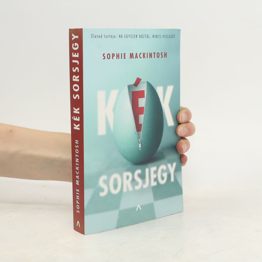 Sophie Mackintosh Kék sorsjegy