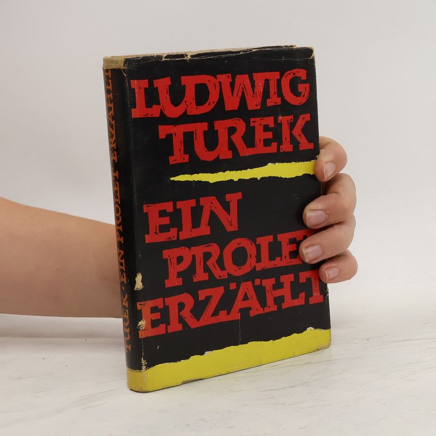Ludwig Turek Ein Prolet erzählt