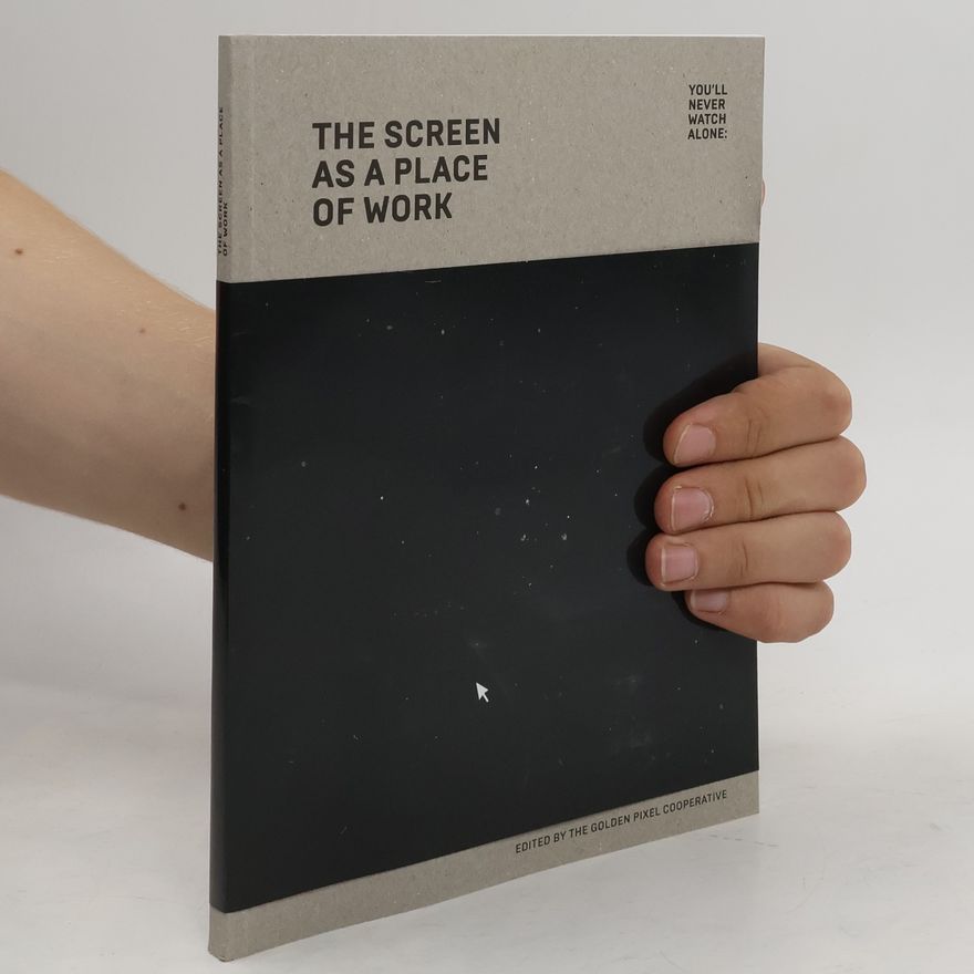Anna Caterina Dalmasso The screen as a place of work