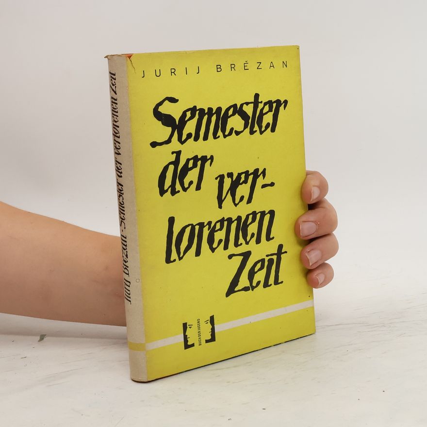 Jurij Brězan Semester verlorenen Zeit