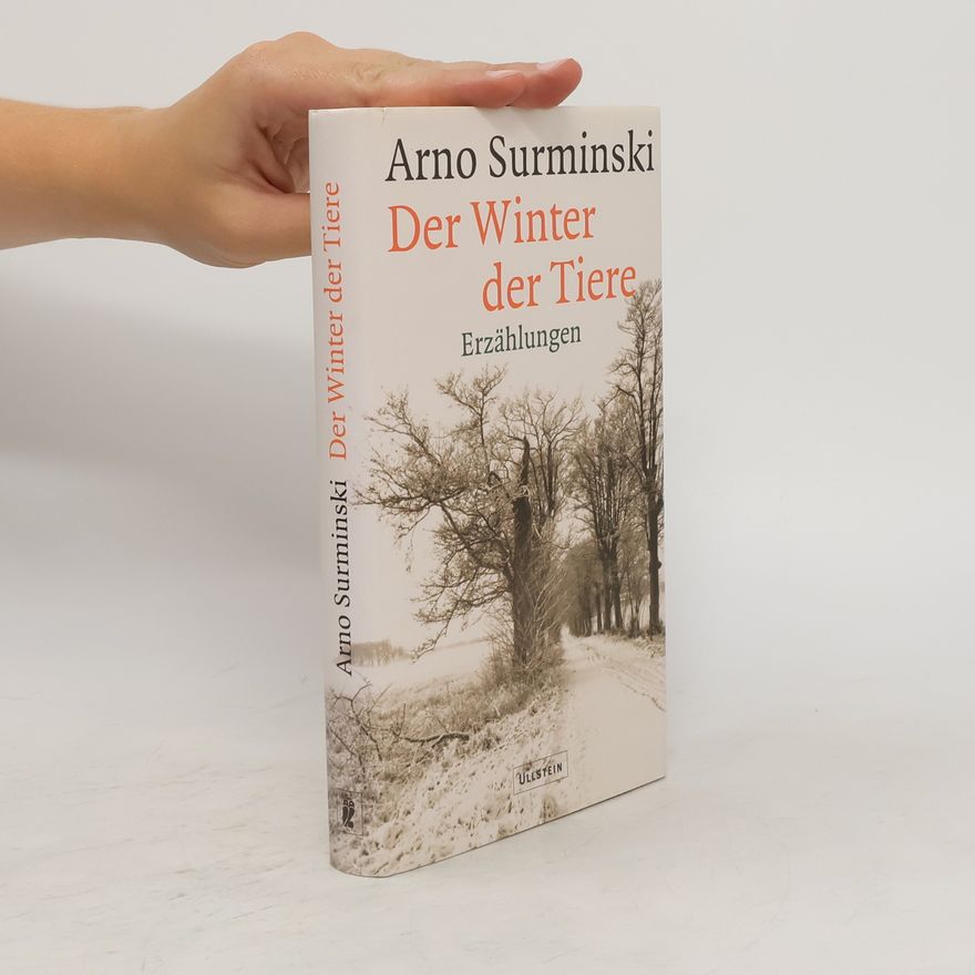 Arno Surminski Der Winter der Tiere