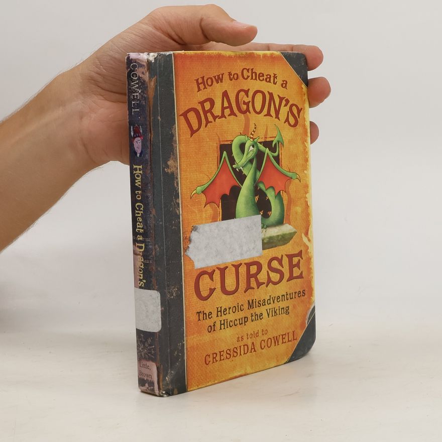 Cressida Cowell How to Train Your Dragon: How to Cheat a Dragon's Curse