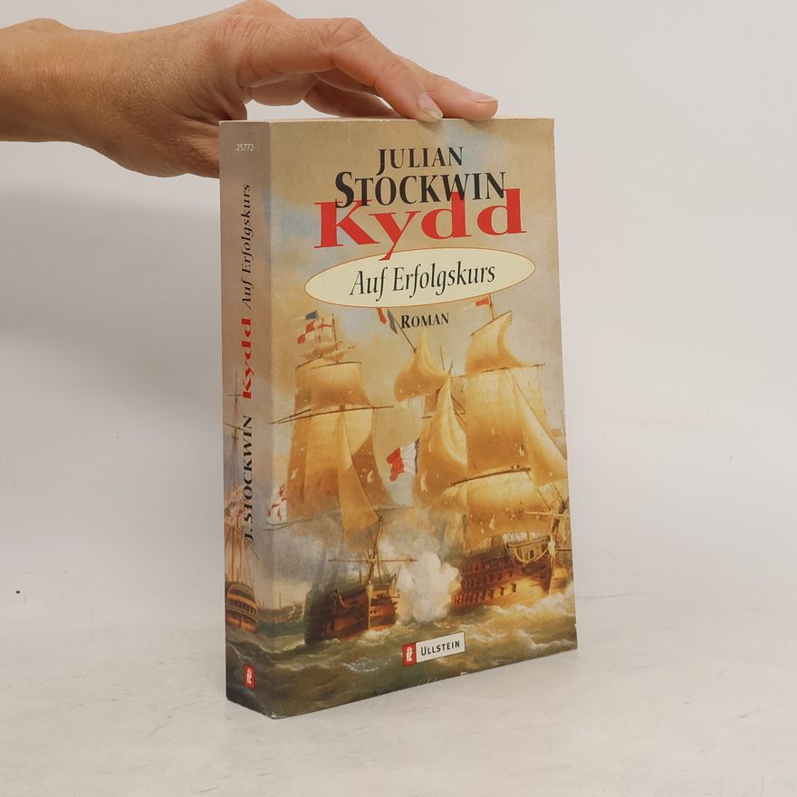 Julian Stockwin Kydd - auf Erfolgskurs
