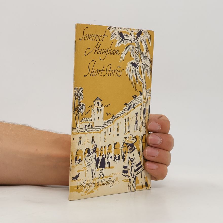 William Somerset Maugham Somerset Maugham Short Stories