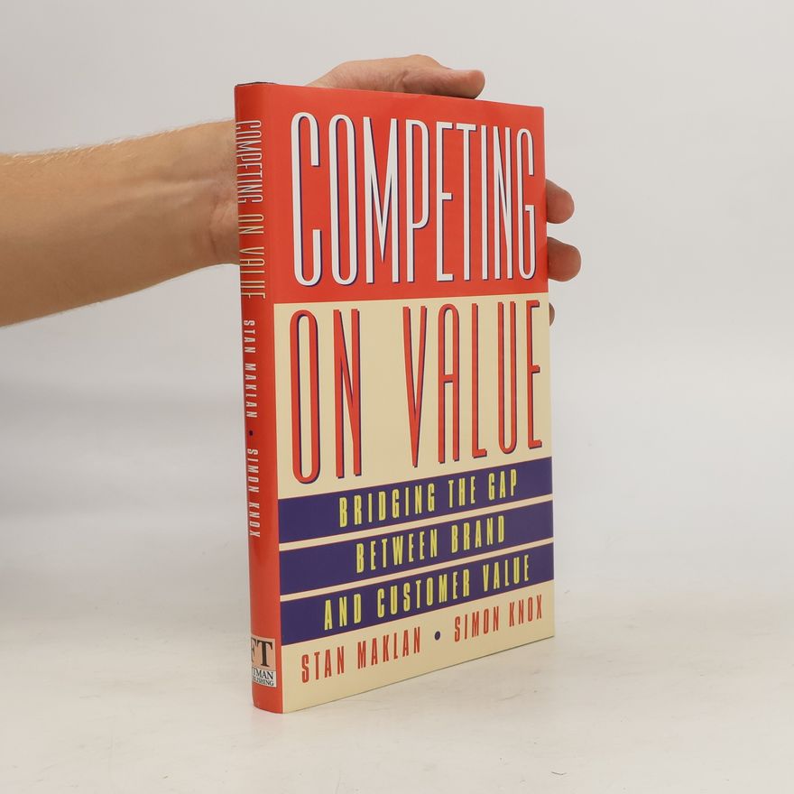 Stan Maklan Competing on Value