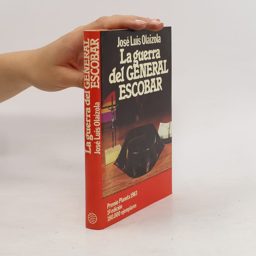 José Luis Olaizola La guerra del general Escobar