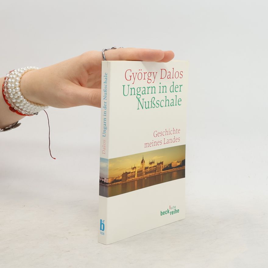 György Dalos Ungarn in der Nußschale