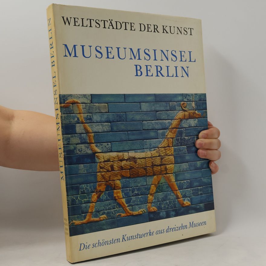 Auteurscollectief Weldstädte Der Kunst. Museumsinsel Berlin