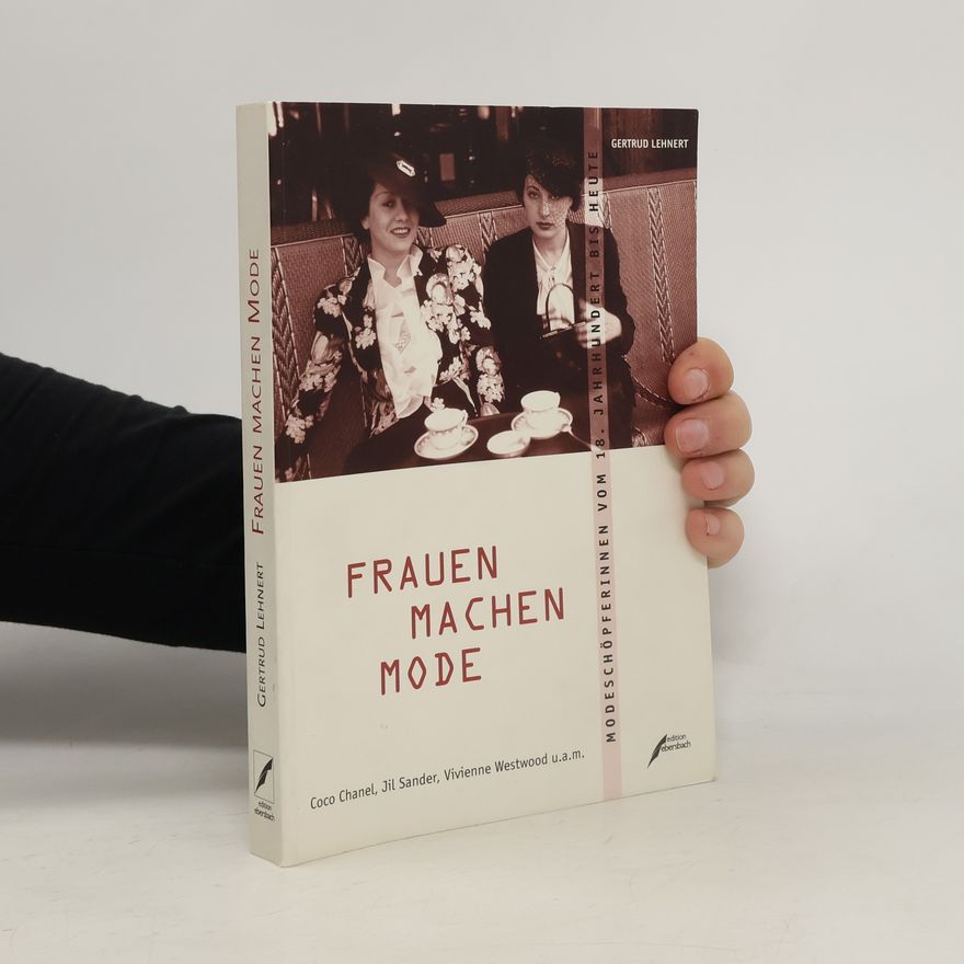 Gertrud Lehnert Frauen machen Mode