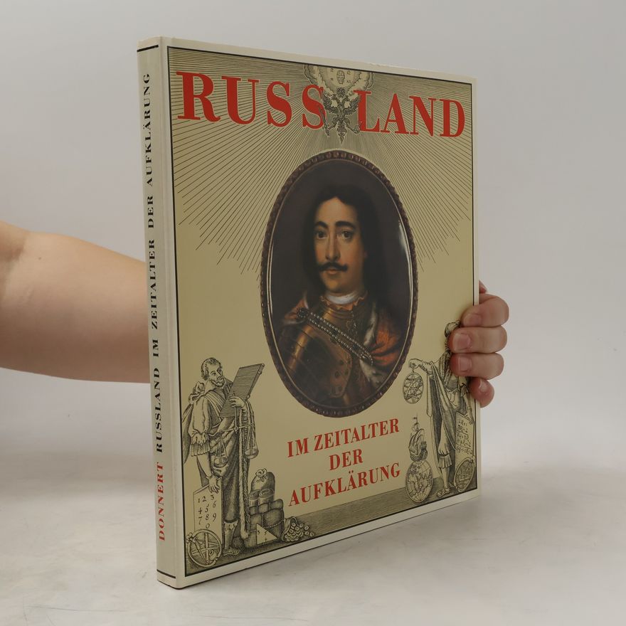 Erich Donnert Russland im Zeitalter der Aufklärung