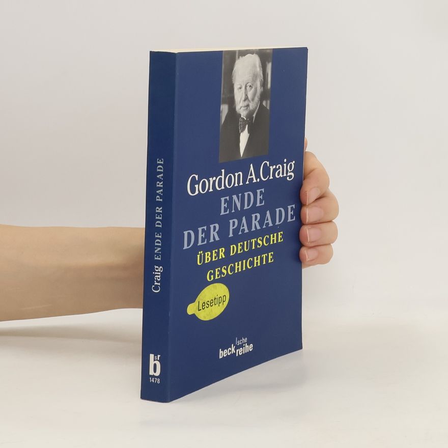 Gordon A. Craig Ende der Parade