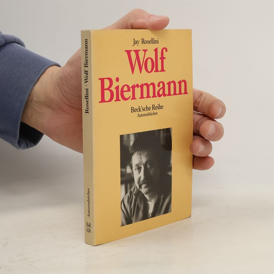 Jay Rosellini Wolf Biermann