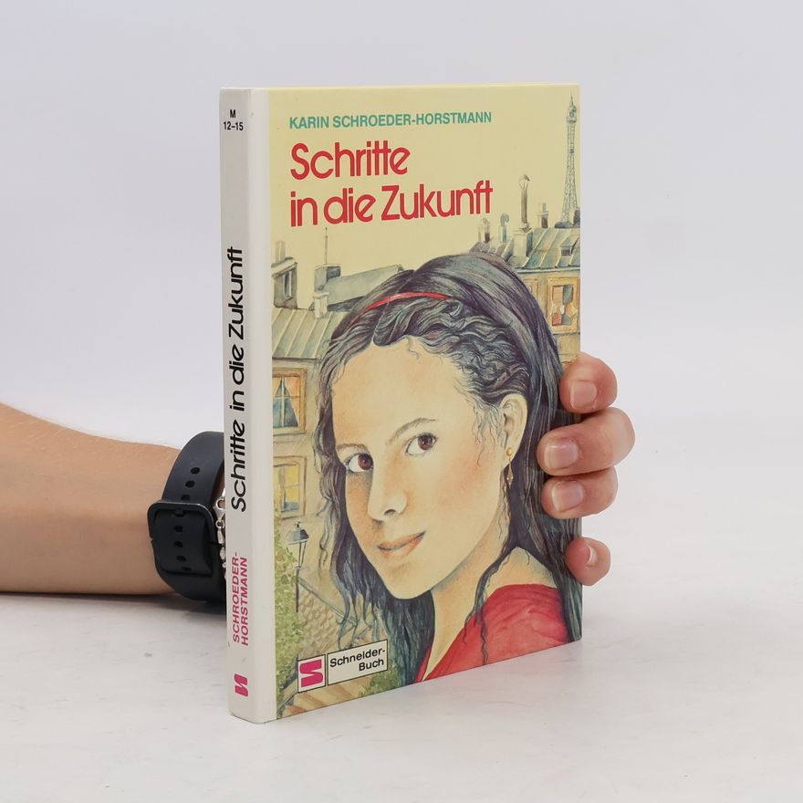 Karin Schroeder-Horstmann Schritte in die Zukunft