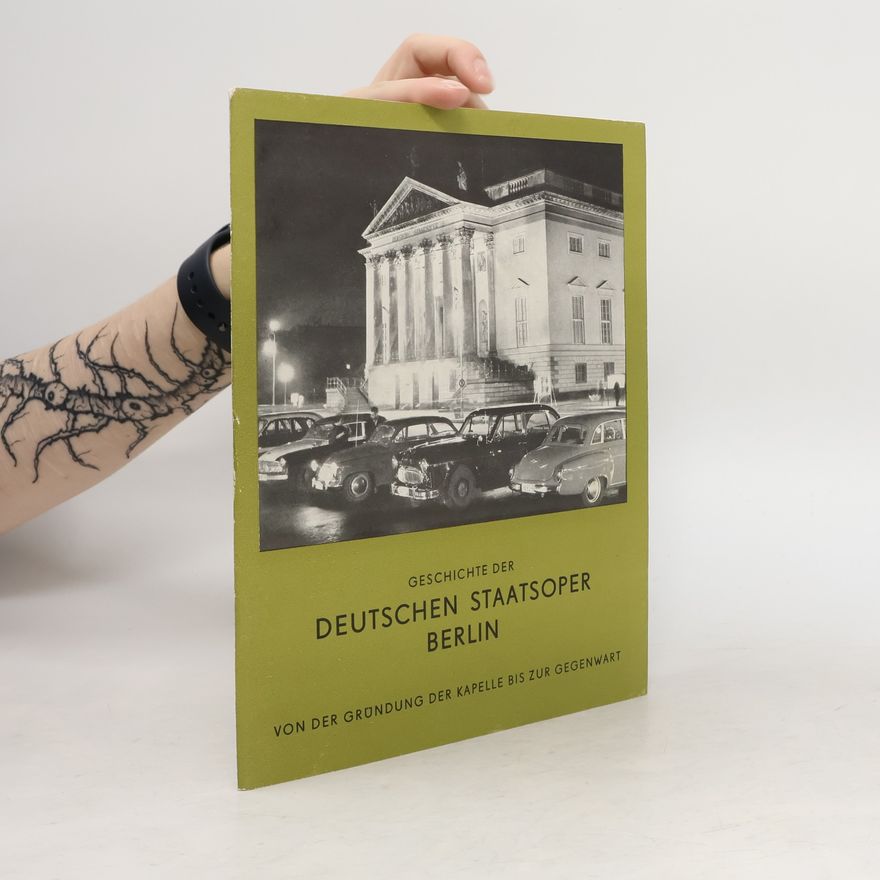 Autorenkollektiv Geschichte der Deutschen Staatsoper Berlin