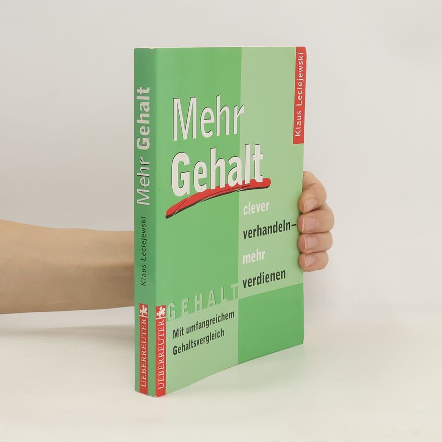 Klaus D. Leciejewski Mehr Gehalt