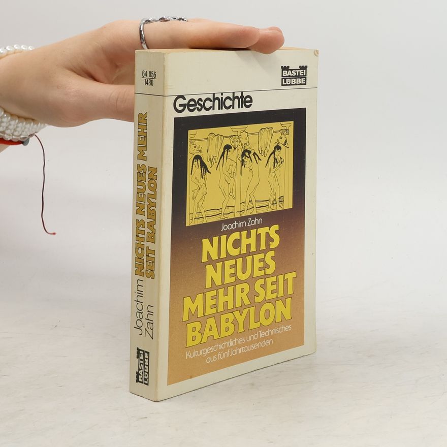 Joachim Zahn Nichts Neues mehr seit Babylon
