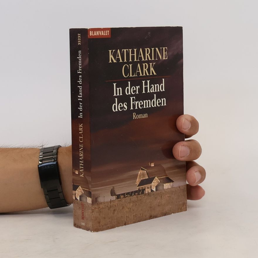 Katharine Clark In der Hand des Fremden