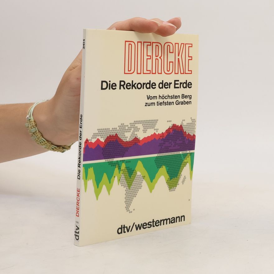 Erich Heyn Diercke - Die Rekorde der Erde