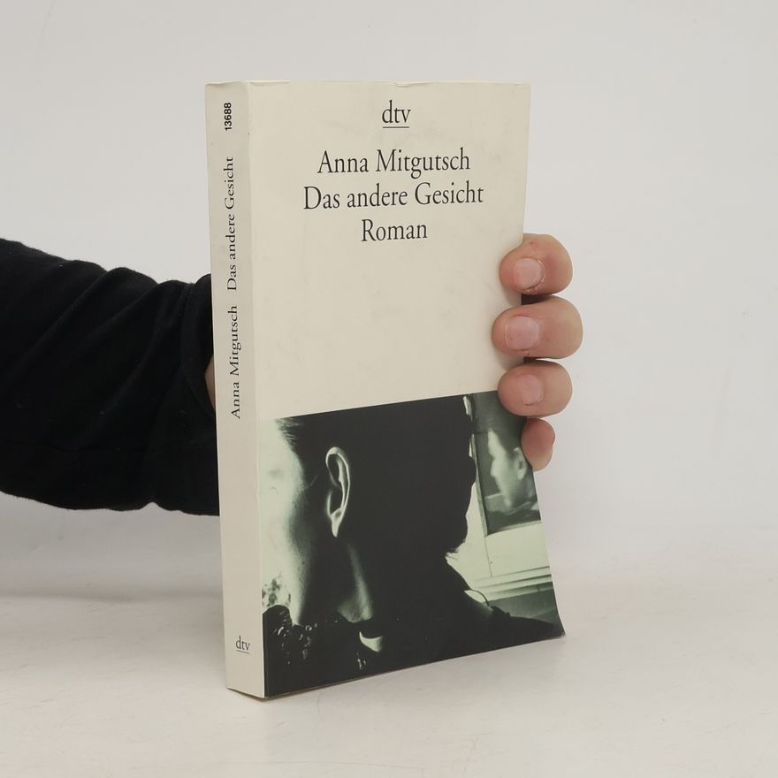Anna Mitgutsch Das andere Gesicht