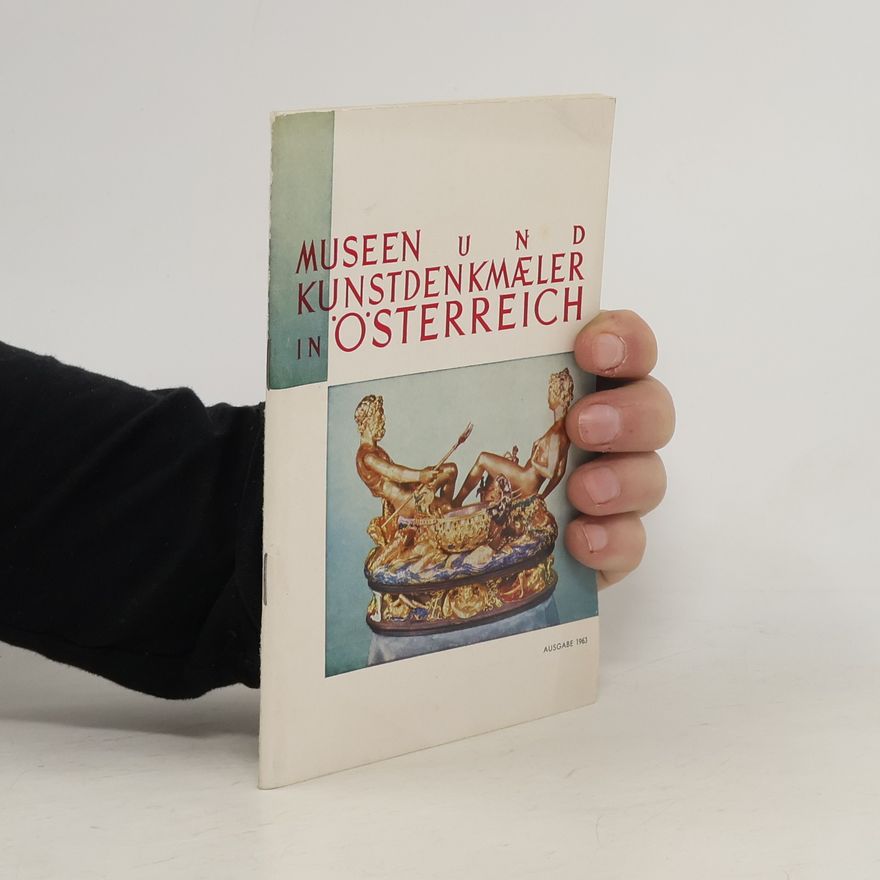Autorenkollektiv Museen und Kunstdenkmäler in Österreich