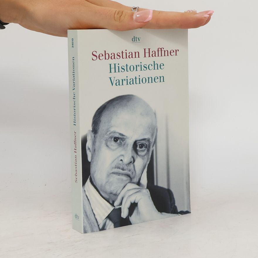 Sebastian Haffner Historische Variationen