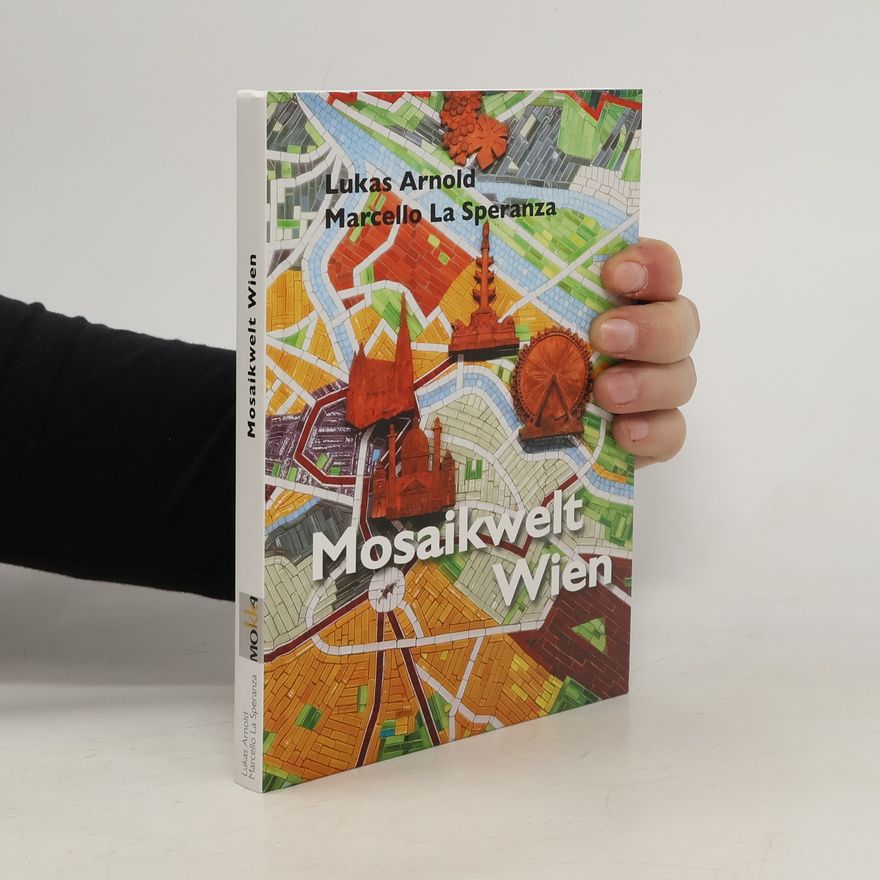 Lukas Arnold Mosaikwelt Wien