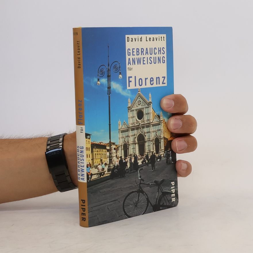 David Leavitt Gebrauchsanweisung für Florenz
