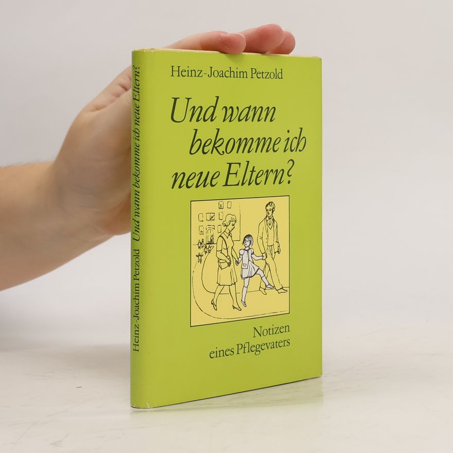 Joachim Petzold Und wann bekomme ich neue Eltern?