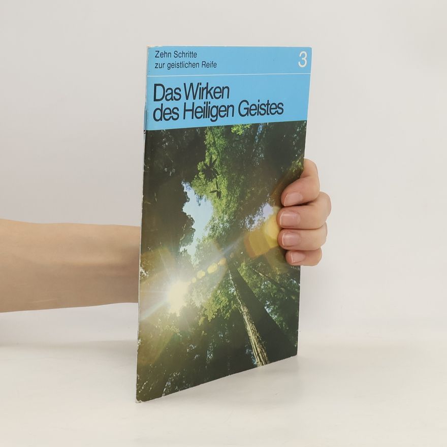 Autorenkollektiv Das Wirken des Heiligen Geistes 3