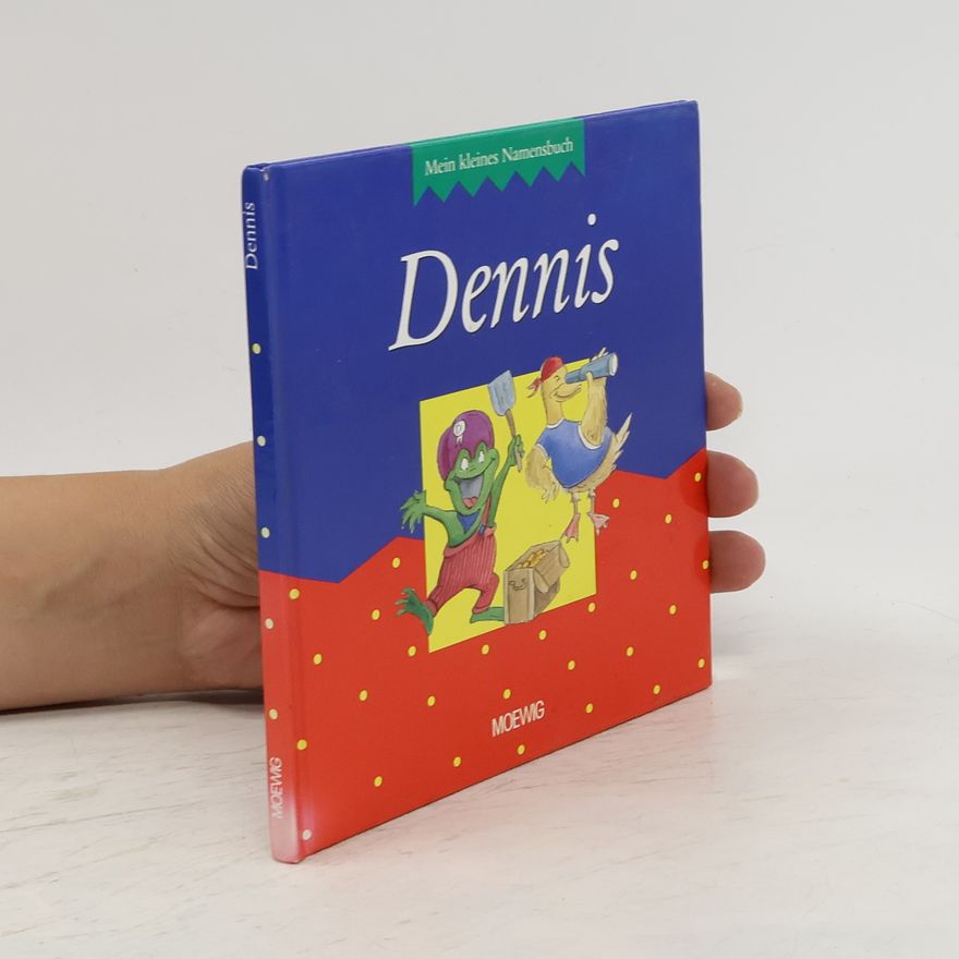 Autorenkollektiv Mein kleines Namensbuch. Dennis