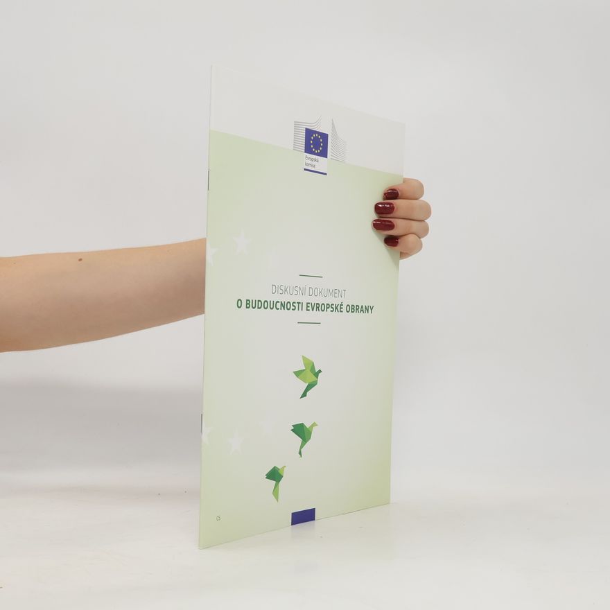 Autorenkollektiv Diskusní dokument o budoucnosti evropské obrany