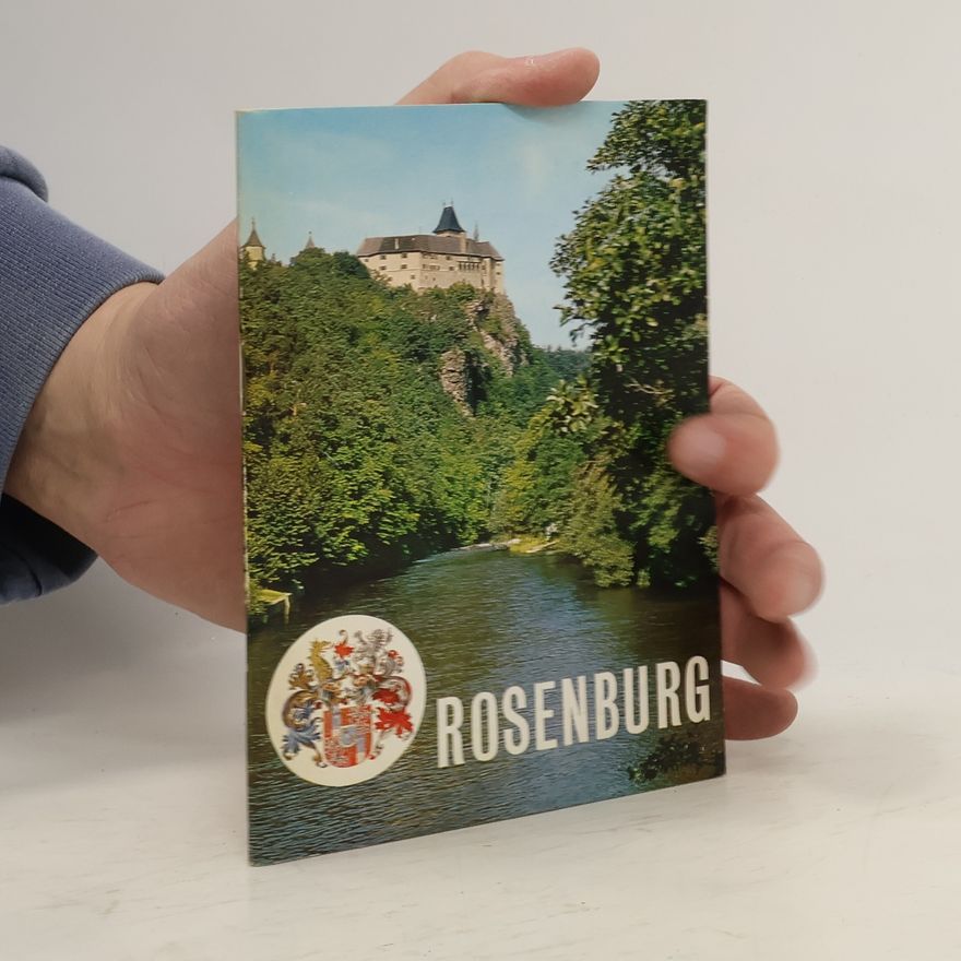 Karl Kirsch Schloß Rosenburg. Geschichte und Beschreibung