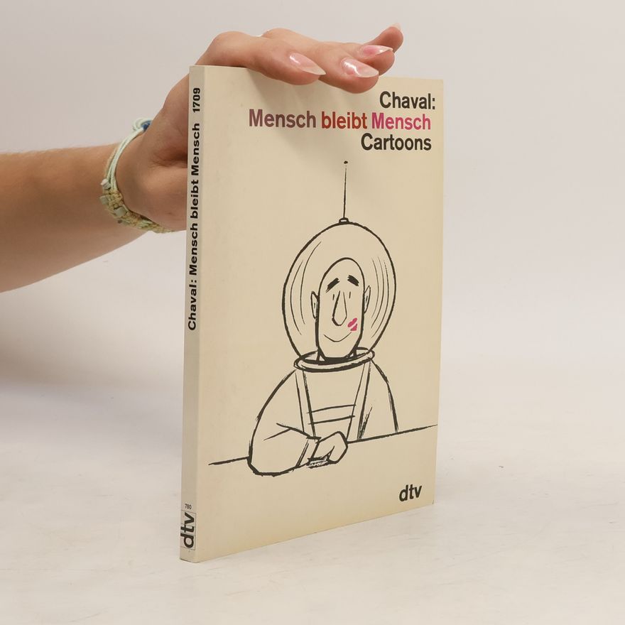 Chaval Mensch bleibt Mensch