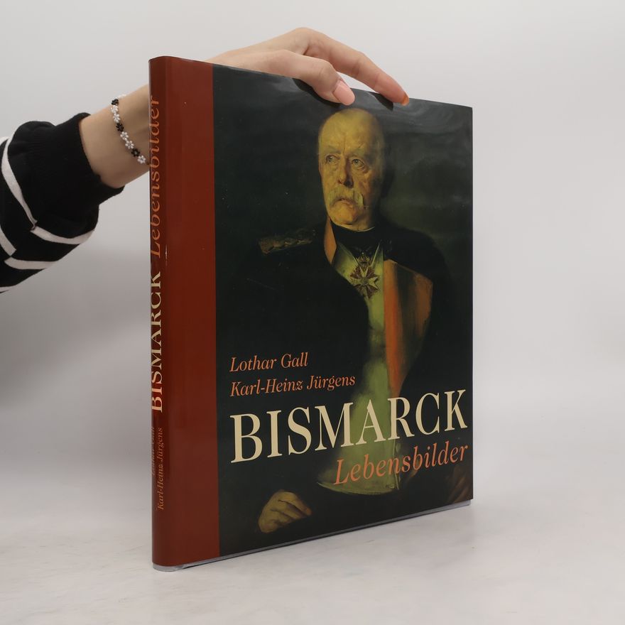 Lothar Gall Bismarck Lebensbilder