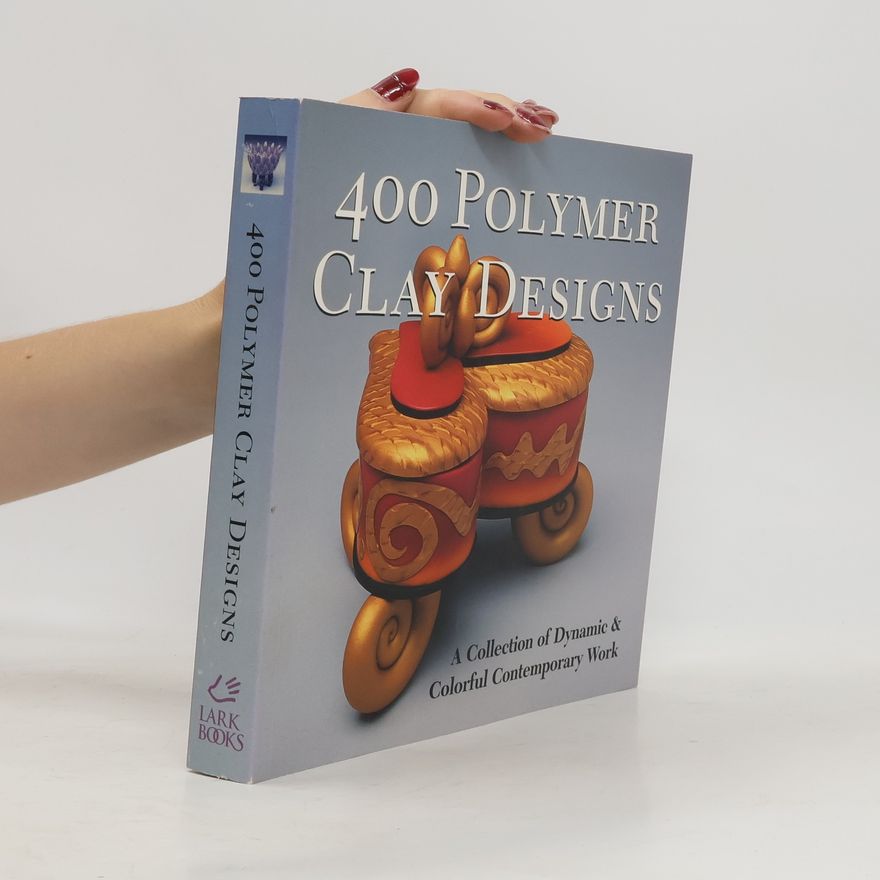 Suzanne J. E. Tourtillott 400 Polymer Clay Designs
