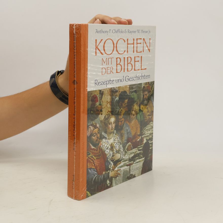 Anthony F. Chiffolo Kochen mit der Bibel