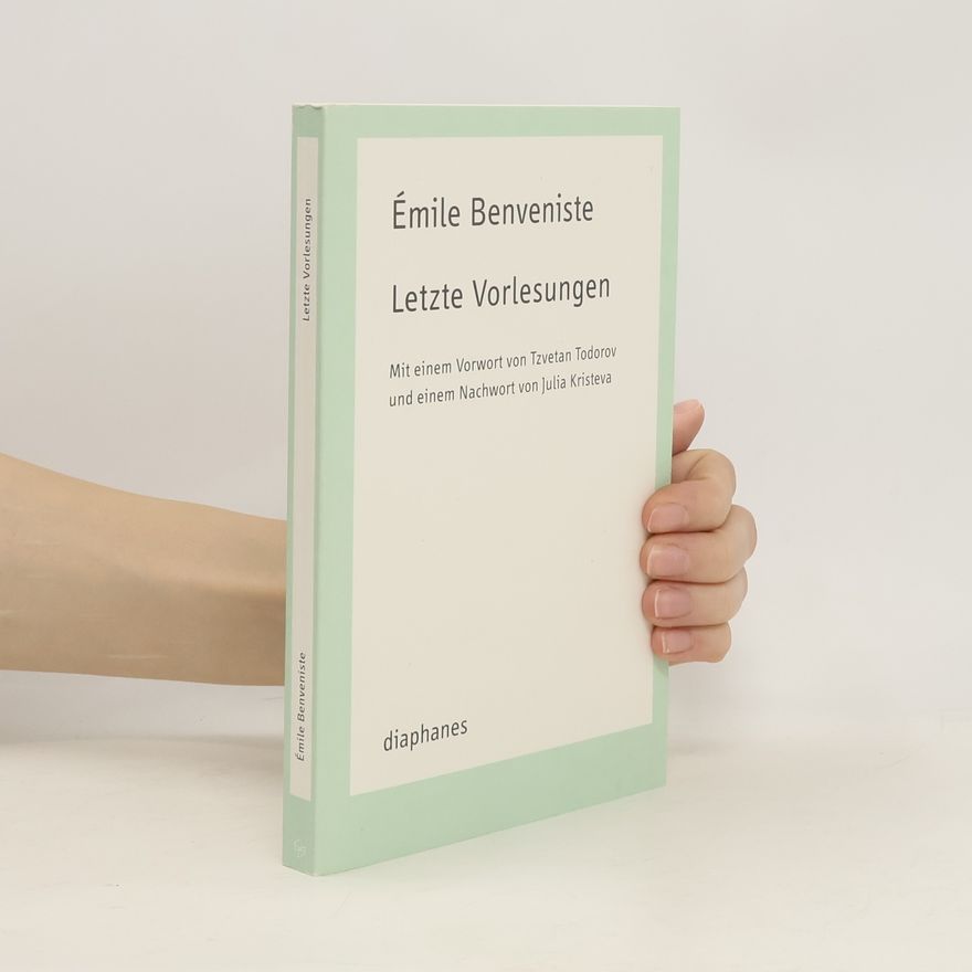 Émile Benveniste Letzte Vorlesungen Collège de France 1968 und 1969