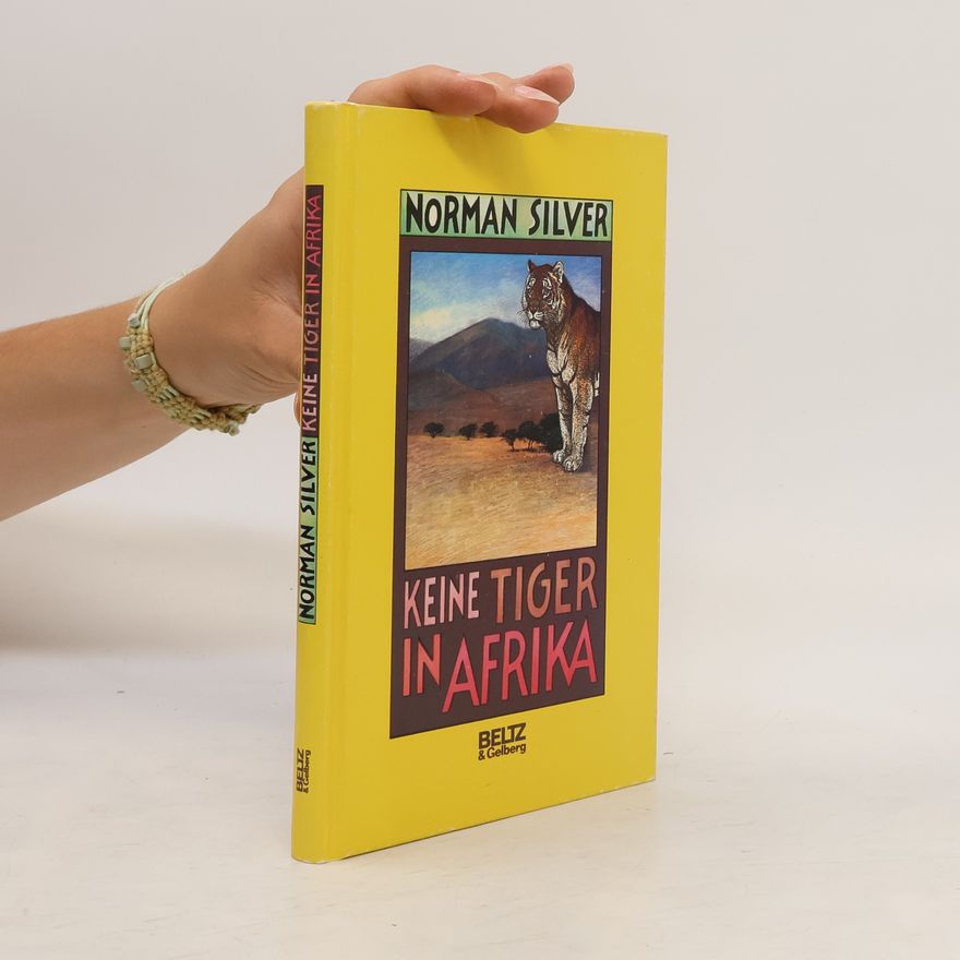 Norman Silver Keine Tiger in Afrika