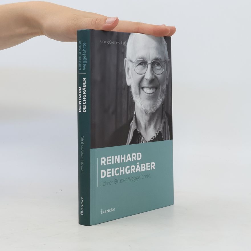 Georg Gremels Reinhard Deichgräber