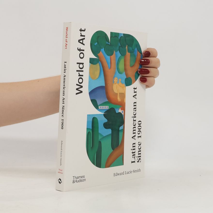Various authors Latin American Art Since 1900