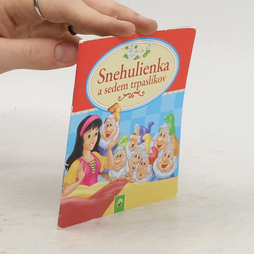 Autorenkollektiv Snehulienka a sedem trpaslíkov