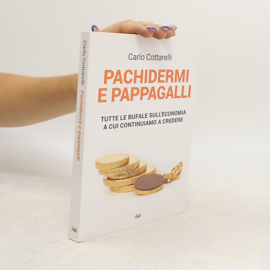 Carlo Cottarelli Pachidermi e pappagalli