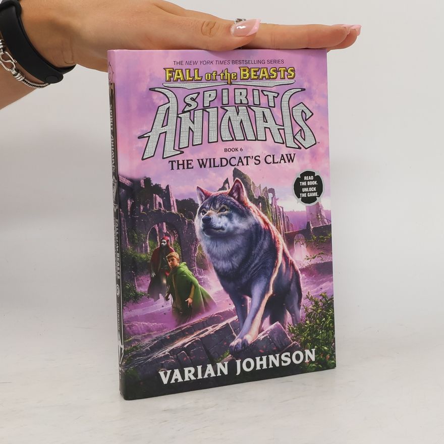 Varian Johnson The Wildcat's Claw (Spirit Animals: Fall of the Beasts, Book 6)