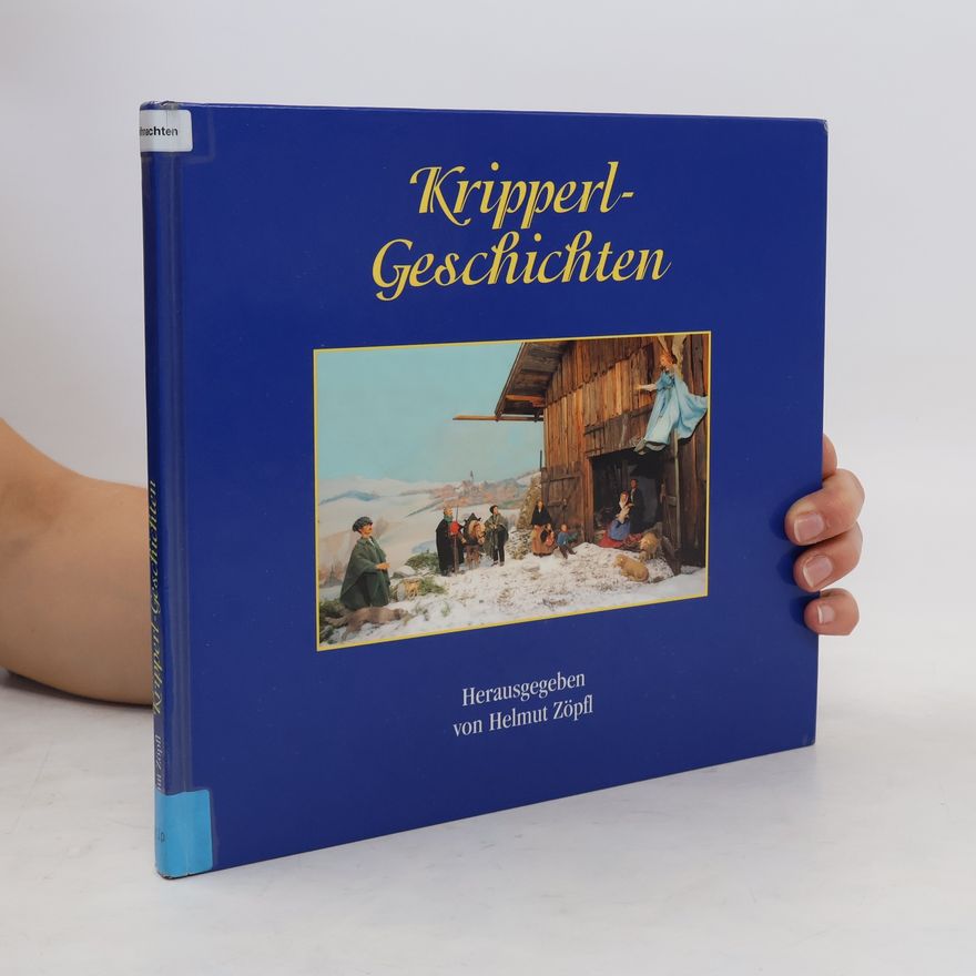 Helmut Zöpfl Kripperlgeschichten