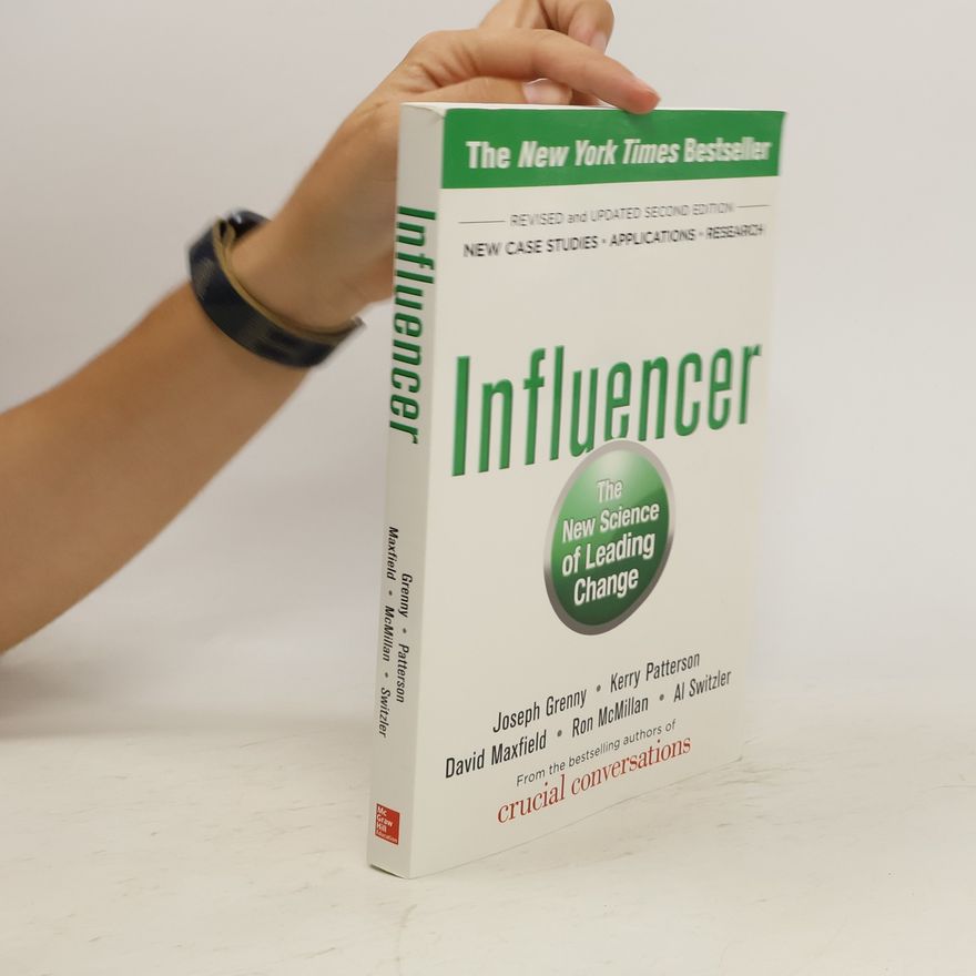 Autorenkollektiv Influencer. The new science of leading change
