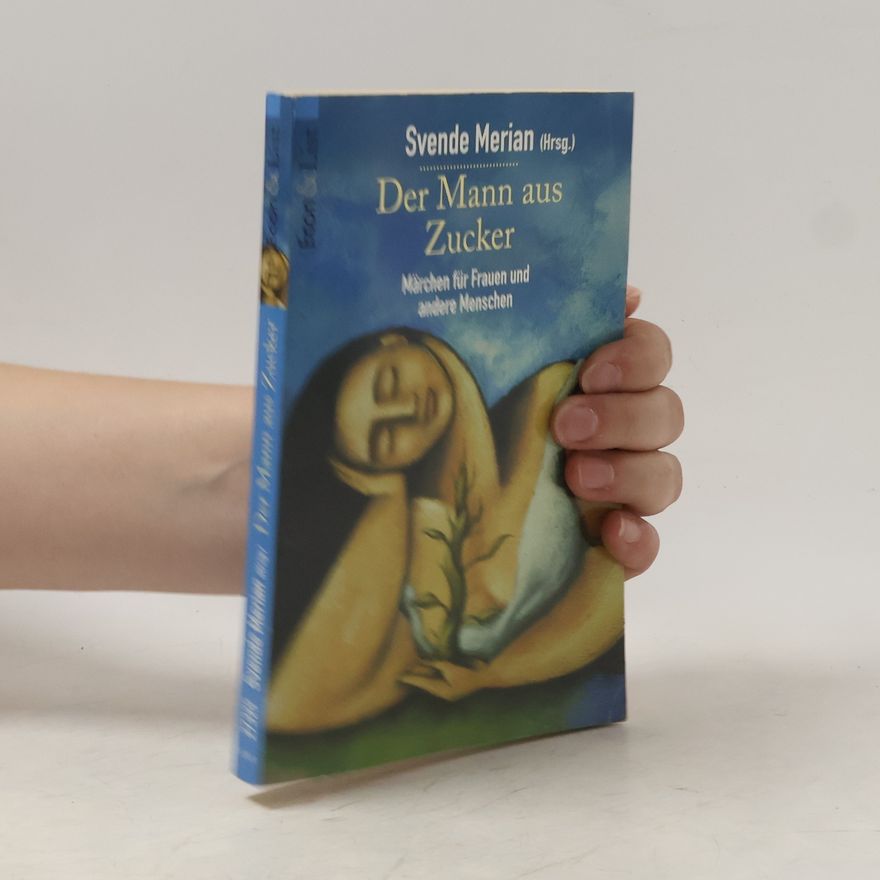 Svende Merian Der Mann aus Zucker
