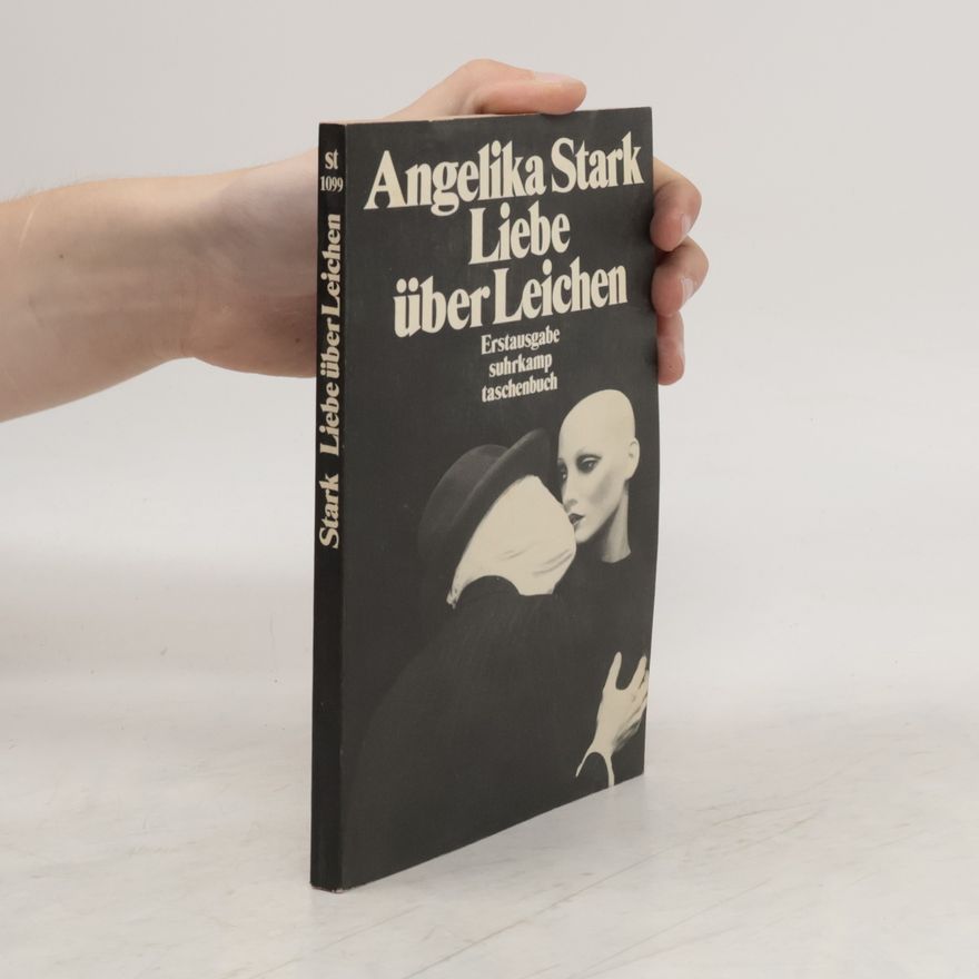 Angelika Stark Liebe über Leichen