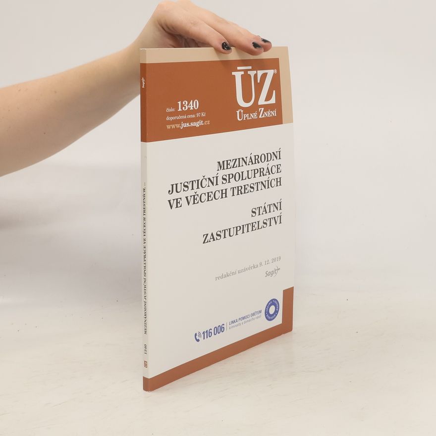 Kolektiv autorů Mezinárodní justiční spolupráce ve věcech trestních ; Státní zastupitelství [ÚZ 2019 č. 1340]